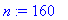 n := 160